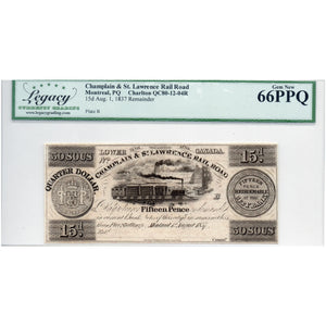 SOLD 15 Pence / 30 Sous 1837 Champlain St Lawrence Rail Road Note - LCG UNC-66 PPQ