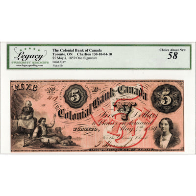 $5 1859 Colonial Bank of Canada Chartered Note #130-10-04-10 - Legacy AU-58