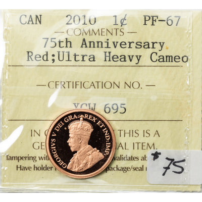 SOLD Canada 2010 75th Anniversary 1 Small Cent Coin - ICCS PF-67 Red UHC