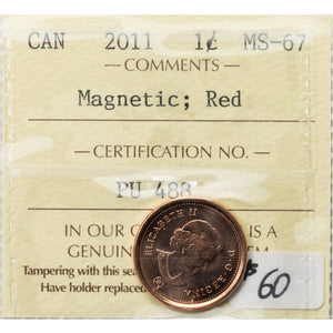 SOLD Canada 2011 Magnetic 1 Small Cent Coin - ICCS MS-67 Red