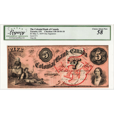 $5 1859 Colonial Bank of Canada Chartered Note #130-10-04-10 - Legacy AU-58