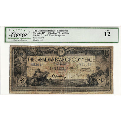 $10 1917 Canadian Bank of Commerce Chartered Note #75-16-02-06 - Legacy F-12