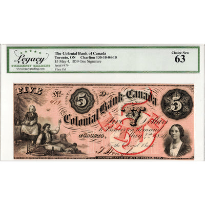 $5 1859 Colonial Bank of Canada Chartered Note #130-10-04-10 - Legacy UNC-63