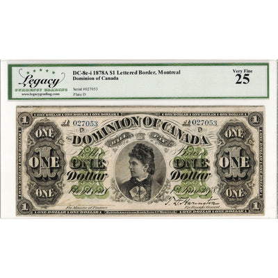 SOLD $1 1878 Dominion of Canada Note Payable at Montreal Series A DC-8e-i - Legacy VF-25