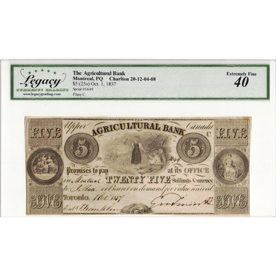 SOLD $5 1837 The Agricultural Bank Canada Note #20-12-04-08 - Legacy EF-40