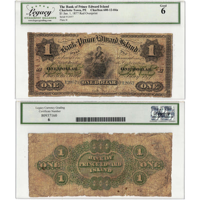 SOLD $1 1877 Bank of Prince Edward Island Canada Note #600-12-04a - Legacy G-6