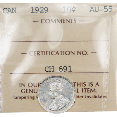 Encapsulated 1929 Canada 10 Cents silver dime coin graded AU-55 by ICCS with certification tag CH 691, showing King George V crowned portrait and reverse maple wreath with crown.