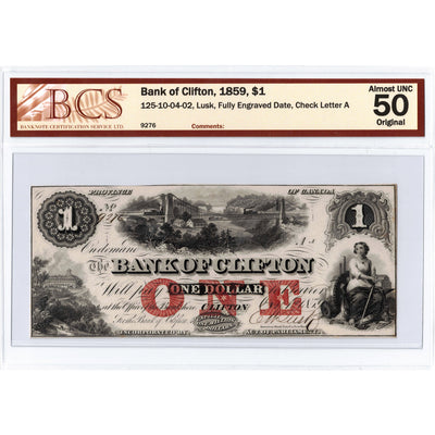 SOLD $1 1859 Bank of Clifton Canada Chartered Note #125-10-04-02 - BCS AU-50