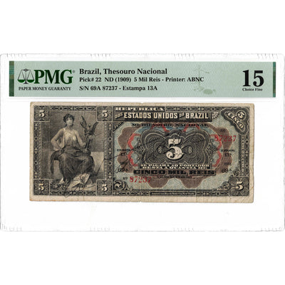 SOLD Brazil Thesouro Nacional ND (1909) 5 Mil Reis Note P #22 - PMG F-15