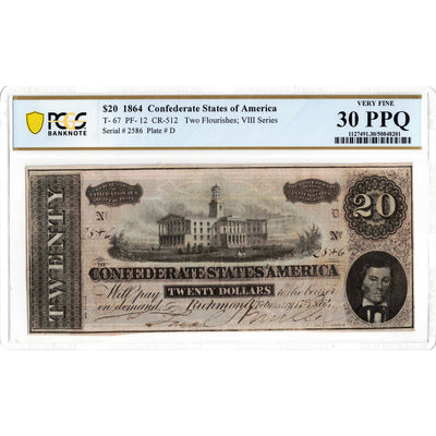 United States 1864 $20 Confederate States of America Note T-67 - PCGS VF-30 PPQ