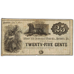 United States 1862 25 Cents Miners' Life Insurance & Trust Co Note Pottsville, PA