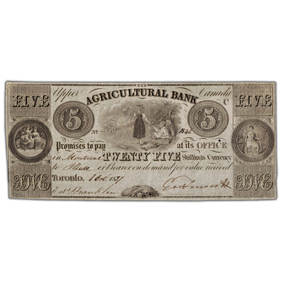SOLD $5 1837 Agricultural Bank Canada Note #20-12-04-08- EF+ (small hole)