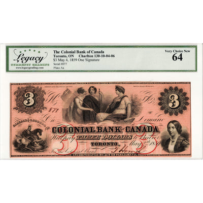 $3 1859 Colonial Bank of Canada Chartered Note #130-10-04-06 - Legacy UNC-64