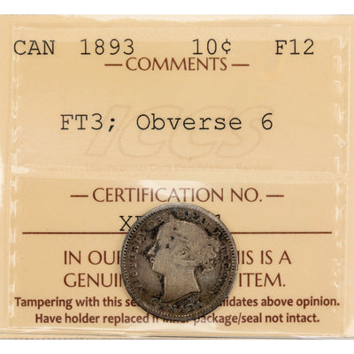 Canada 1893 FT3 Obverse 6 10 Cents Dime Silver Coin - ICCS F-12