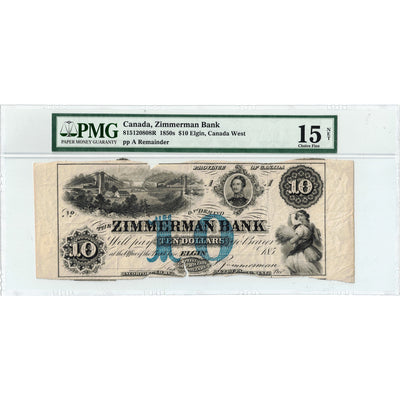 $10 1850's Zimmerman Bank Canada Chartered Note Remainder #815-12-08-08R - PMG F-15 Net