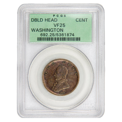 Front view of a PCGS protective slab encasing a c.1820 Washington Double Head One Cent token graded VF-25 with serial number 05361874.
