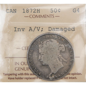 Canada 1872-H Inverted A/V 50 Cents Half Dollar SIlver Coin - ICCS G-4 (damaged)